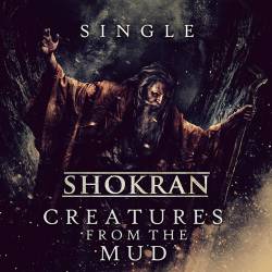 Shokran : Creatures from the Mud